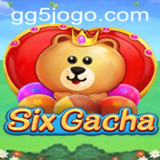 Discover the Excitement of SixGacha by GG5.Games: A Comprehensive Guide